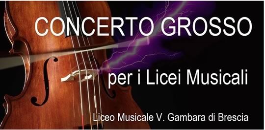 Concerto Grosso per i Licei Musicali a Brescia 