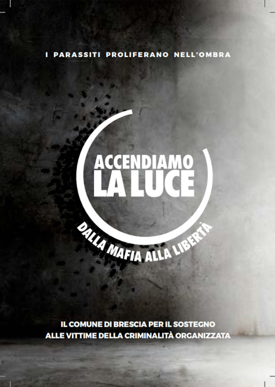 Accendiamo la Luce Dalla Mafia alla Legalità a Brescia