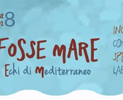 Come fosse mare. Echi di Mediterraneo