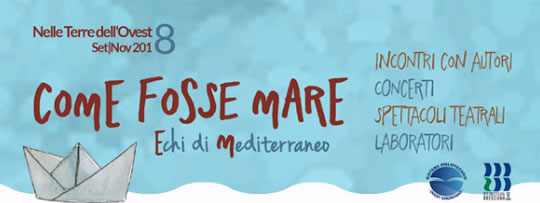 Come fosse mare. Echi di Mediterraneo