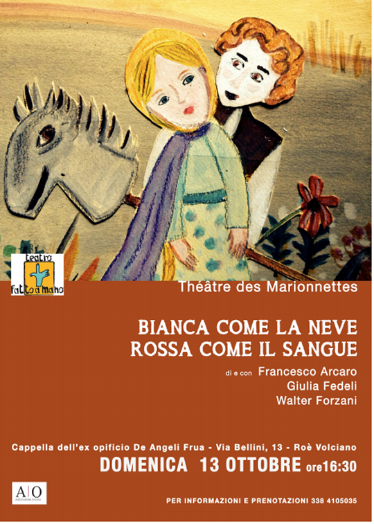 Bianca come la neve, rossa come il sangue a Roè Volciano