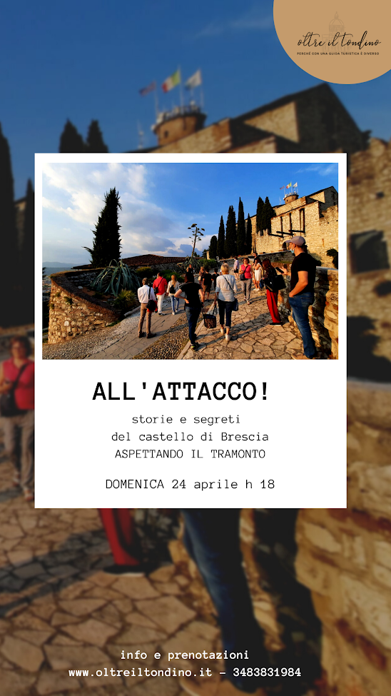All'Attacco! Visita al Castello di Brescia