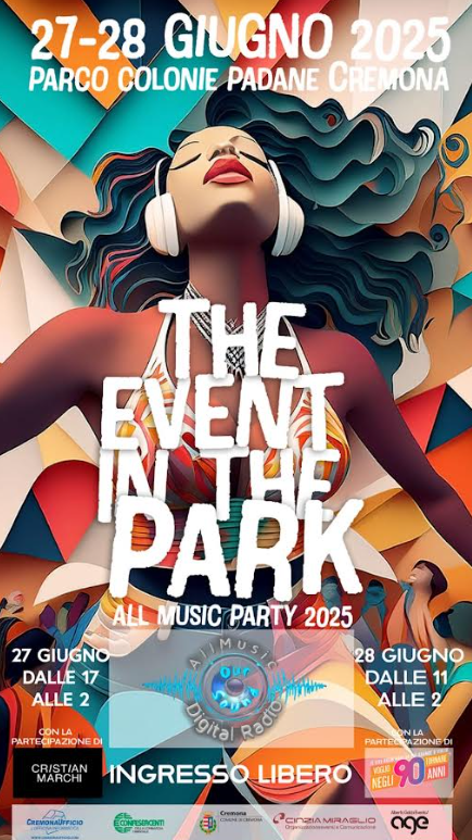 Locandina All Music Party 2025 - Parco Colonie Padane - Cremona